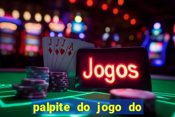 palpite do jogo do bicho de hoje kaledri